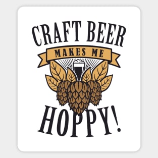 Craft Beer Makes Me Hoppy Magnet